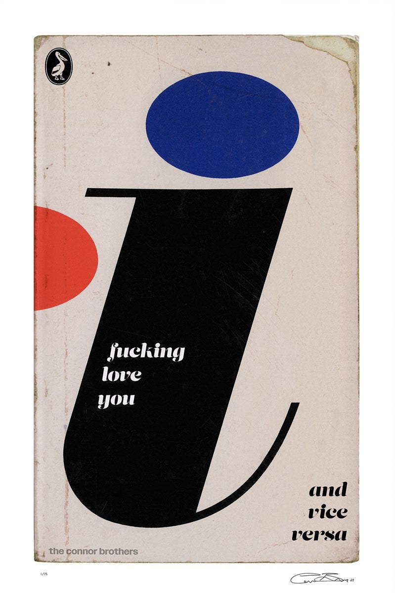 I Fucking Love You (Giclee)